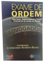 O Exame de Ordem - Doutrina, Jurisprudncia e Casos Concretos de Exame de Ordem