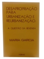 Desapropriao para Urbanizao e Reurbanizao - A Questo da Revenda