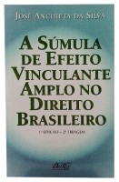 A Smula de Efeito Vinculante Amplo no Direito Brasileiro 