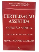 Fertilizao Assistida Questo Aberta Aspectos Cientficos e Legais