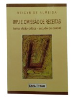 IRPJ e Omisso de Receitas ( Uma Viso Crtica - estudo de casos )