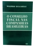 O Conselho Fiscal nas Companhias Brasileiras