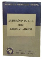 Jurisprudncia do S.T.F. Sobre Tributao Municipal