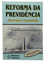 Reforma da Previdncia Aprovada e Comentada