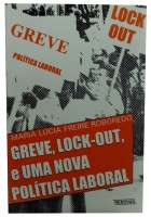 Greve, Lock-Out e uma Nova Poltica Laboral