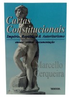 Cartas Constitucionais Imprio, Repblica e Autoritarismo