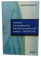 Processos Sancionadores nos Mercados Financeiros e de Capitais - BACEN e CVM