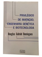 Privilgios de Inveno, Engenharia Gentica e Biotecnologia