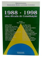 1988 - 1998 Uma Década de Constituição