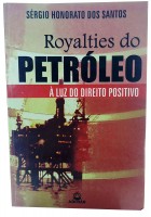 Royalties do Petróleo A Luz do Direito Positivo