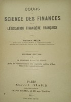 Cours de Sciece des Finances est de Legislation Financiere Franaise Ed.1934