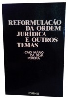 Reformulao da Ordem Jurdica e Outros temas