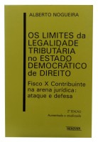 Os limites da Legalidade Tributria no Estado Democrtico de Direito