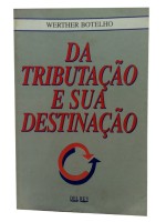 Da Tributao e sua Destinao