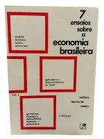 7 Ensaios Sobre a Economia Brasileira Vol.I