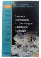 Liberdade de Informao e o Direito Difuso  Informao Verdadeira