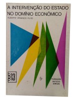 A Interveno do Estado no Domnio Econmico Ed. 1968