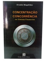 Concentrao e Concorrncia no Sistema Financeiro