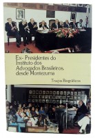 Ex- Presidentes do Instituto dos Advogados Brasileiros desde Montezuma