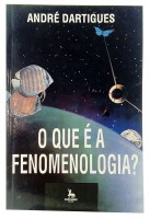 O Que é a Fenomenologia? 7ª Edição