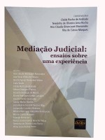 Mediao Judicial: Ensaios Sobre uma Experincia