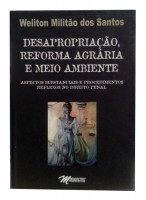 Desapropriao, Reforma Agrria e Meio Ambiente