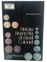 Histria Financeira do Brasil Colonial