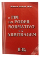 O Fim do Poder Normativo e a Arbitragem