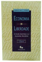 Economia e Liberdade A Escola Austraca e a Economia Brasileira